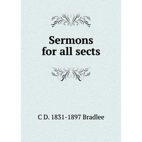 

Книга Sermons for all sects