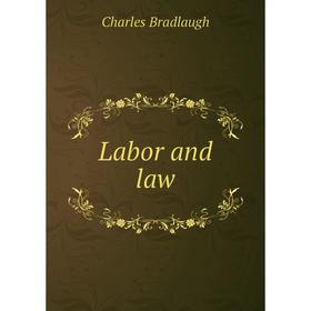 

Книга Labor and law