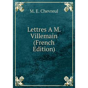 

Книга Lettres A M Villemain