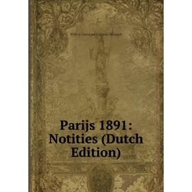 

Книга Parijs 1891: Notities