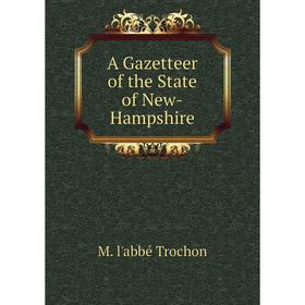 

Книга A Gazetteer of the State of New-Hampshire