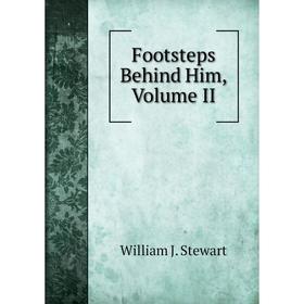 

Книга Footsteps Behind Him, Volume II