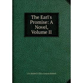 

Книга The Earl's Promise: A Novel, Volume II