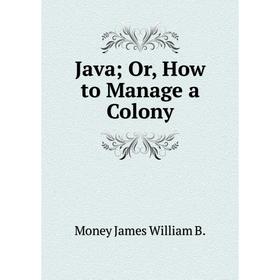 

Книга JavaOr, How to Manage a Colony