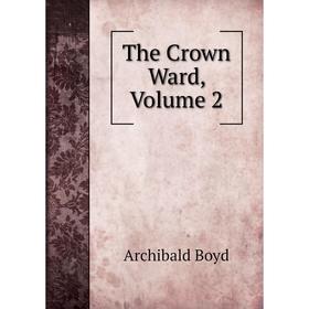

Книга The Crown Ward, Volume 2