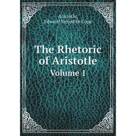 

Книга The Rhetoric of Aristotle Volume 1