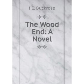 

Книга The Wood End: A Novel