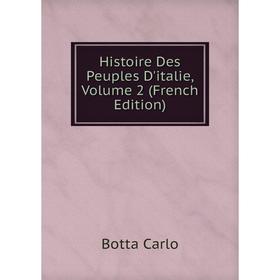 

Книга Histoire Des Peuples D'italie, Volume 2 (French Edition)