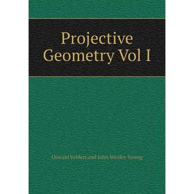 

Книга Projective Geometry Vol I