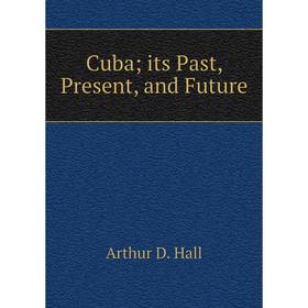 

Книга Cubaits Past, Present, and Future