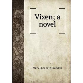 

Книга Vixen; a novel