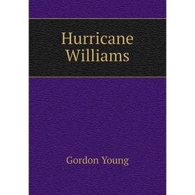 

Книга Hurricane Williams