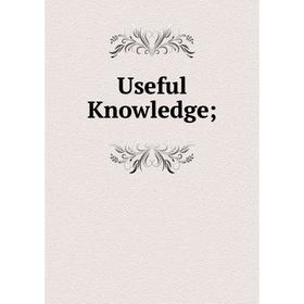 

Книга Useful Knowledge