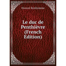 

Книга Le duc de Penthièvre