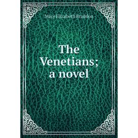 

Книга The Venetians; a novel