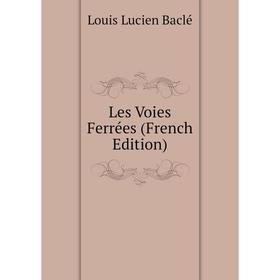 

Книга Les Voies Ferrées