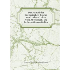 

Книга Der Kampf der Lutherischen Kirche um Luthers Lehre vom Abendmahl im Reformationszeitalter