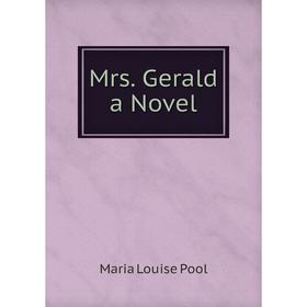 

Книга Mrs Gerald a novel