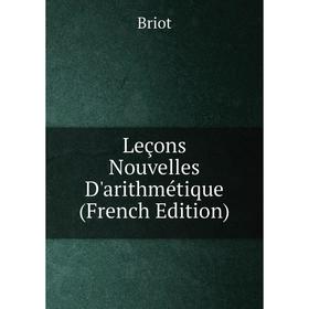 

Книга Leçons Nouvelles D'arithmétique