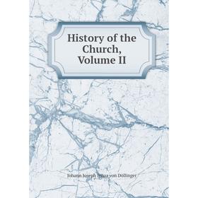 

Книга History of the Church, Volume II