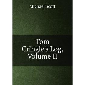 

Книга Tom Cringle's Log, Volume II