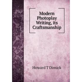 

Книга Modern Photoplay Writing, its Craftsmanship