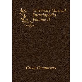 

Книга University Musical Encyclopedia Volume II