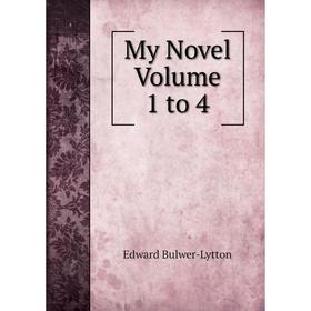 

Книга My novel Volume 1 to 4