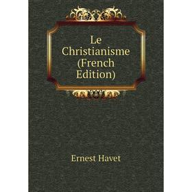 

Книга Le Christianisme