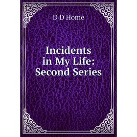 

Книга Incidents in My Life: Second Series