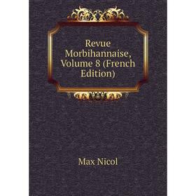 

Книга Revue Morbihannaise, Volume 8 (French Edition)