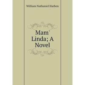 

Книга Mam' Linda a novel