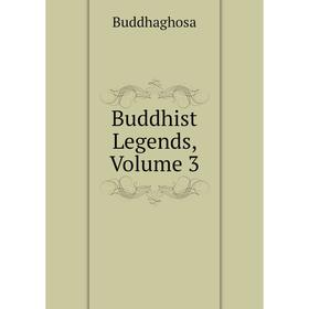 

Книга Buddhist Legends, Volume 3