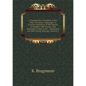 

Книга A Comparative Grammar of the Indo-Germanic Languages