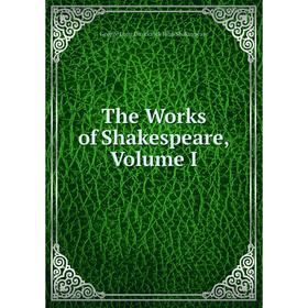 

Книга The Works of Shakespeare, Volume I