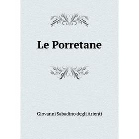

Книга Le Porretane