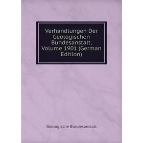 

Книга Verhandlungen Der Geologischen Bundesanstalt, Volume 1901 (German Edition)