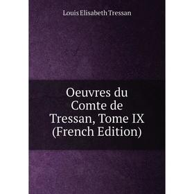 

Книга Oeuvres du comte de Tressan, Tome IX