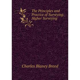 

Книга The Principles and Practice of Surveying: Higher Surveying
