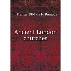 

Книга Ancient London churches
