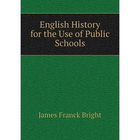 

Книга English History for the Use of Public Schools