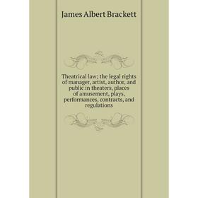 

Книга Theatrical law; the legal rights of manager, artist, author, and public in theaters, places of amusement, plays, performances, contracts, and re