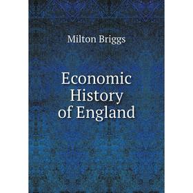 

Книга Economic History of England