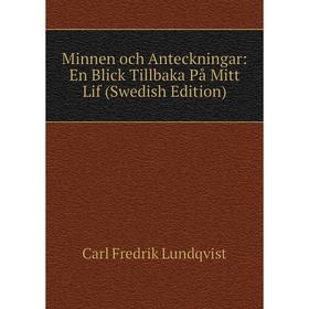 

Книга Minnen och Anteckningar: En Blick Tillbaka På Mitt Lif (Swedish Edition)