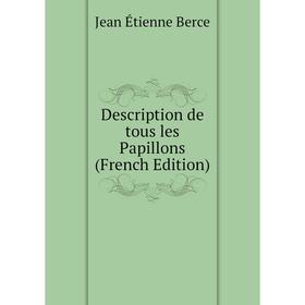 

Книга Description de tous les Papillons (French Edition)