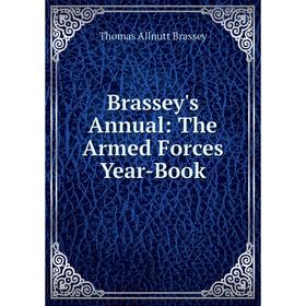 

Книга Brassey's Annual: The Armed Forces Year-Book