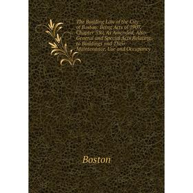 

Книга The Building Law of the City of Boston