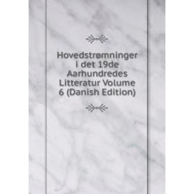 

Книга Hovedstrømninger i det 19de Aarhundredes Litteratur Volume 6 (Danish Edition)