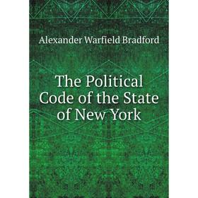

Книга The Political Code of the State of New York