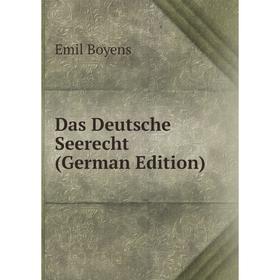 

Книга Das Deutsche Seerecht (German Edition)